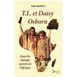 T.L. et Daisy Osborn Dans les champs ouverts de l'Afrique