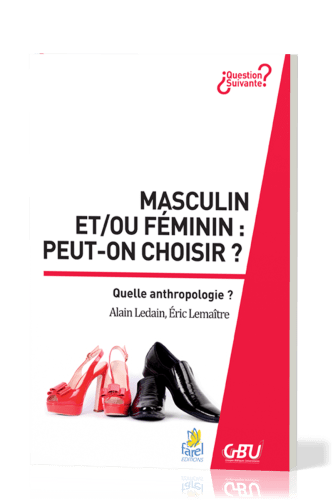MASCULIN ET/OU FEMININ : PEUT-ON CHOISIR ?