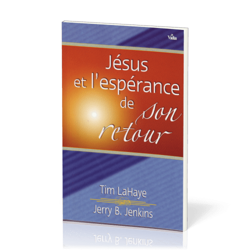 JESUS ET L'ESPERANCE DE SON RETOUR - LES PROMESSES DE DIEU POUR DEMAIN VOUS BENIRONT AUJOURD'HUI